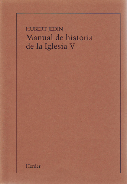 MANUAL DE HISTORIA DE LA IGLESIA V