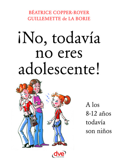 ­NO, TODAV¡A NO ERES ADOLESCENTE!