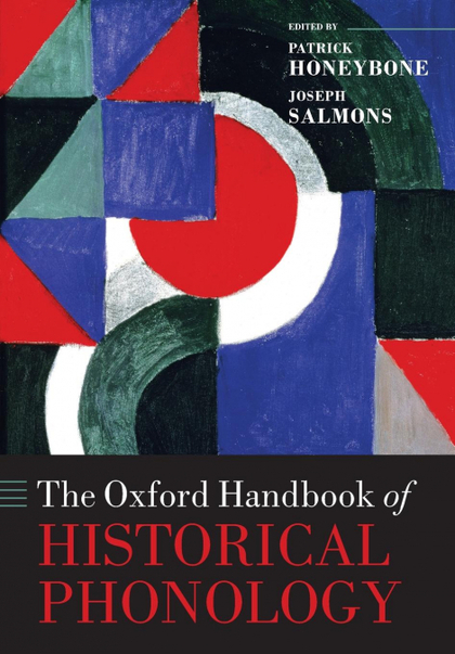 THE OXFORD HANDBOOK OF HISTORICAL PHONOLOGY