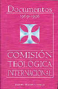 DOCUMENTOS DE LA COMISIÓN TEOLÓGICA INTERNACIONAL (1969-1996).