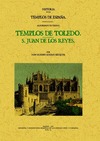 TEMPLOS DE TOLEDO, SAN JUAN DE LOS REYES : HISTORIA DE LOS TEMPLOS DE TOLEDO, ARZOBISPADO DE TO