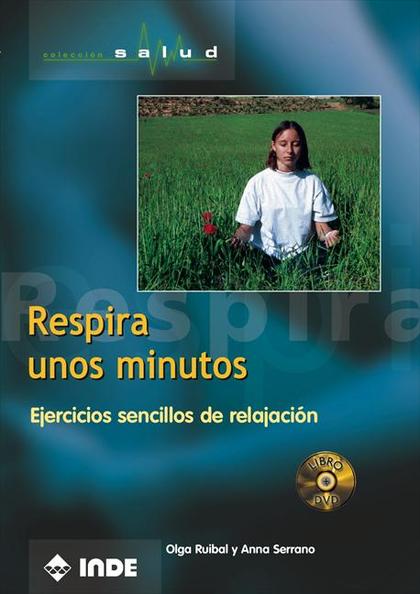 RESPIRA UNOS MINUTOS (LIBRO+DVD)