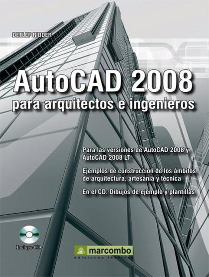 AUTOCAD 2008 PARA ARQUITECTOS E INGENIEROS