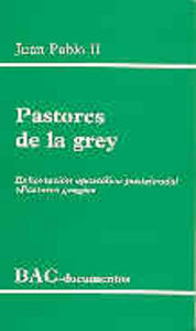 PASTORES DE LA GREY. EXHORTACIÓN APOSTÓLICA POSTSINODAL PASTORES GREGIS