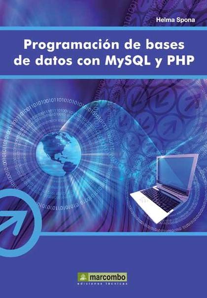 PROGRAMACIÓN DE BASES DE DATOS CON MYSQL Y PHP.