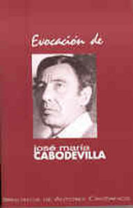 EVOCACIÓN DE JOSÉ MARÍA CABODEVILLA