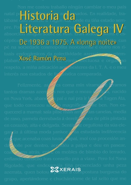 HISTORIA DA LITERATURA GALEGA IV. DE 1936 A 1975. A ´LONGA NOITE´.
