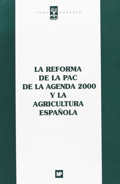 REFORMA DE LA PAC DE LA AGENDA 2000 Y LA AGRICULTURA ESPAÑOLA