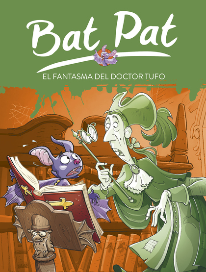 EL FANTASMA DEL DOCTOR TUFO. BAT PAT