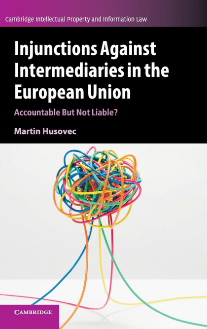 INJUNCTIONS AGAINST INTERMEDIARIES IN THE EUROPEAN UNION