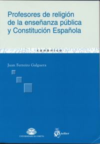 PROFESORES DE RELIGIÓN DE LA ENSEÑANZA PÚBLICA Y CONSTITUCIÓN ESPAÑOLA