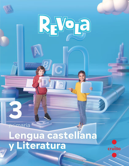 LENGUA CASTELLANA Y LITERATURA. 3 PRIMARIA. REVOLA