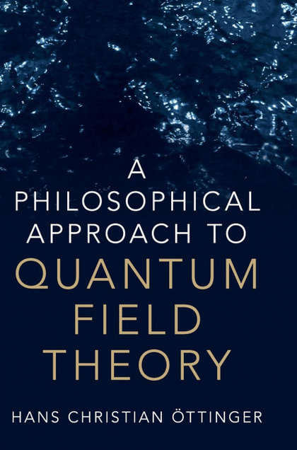A PHILOSOPHICAL APPROACH TO QUANTUM FIELD THEORY