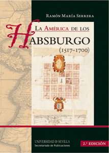 LA AMÉRICA DE LOS HABSBURGO (1517-1700)