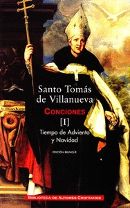 OBRAS COMPLETAS DE SANTO TOMÁS DE VILLANUEVA. I: CONCIONES 1-40. TIEMPO DE ADVIE.