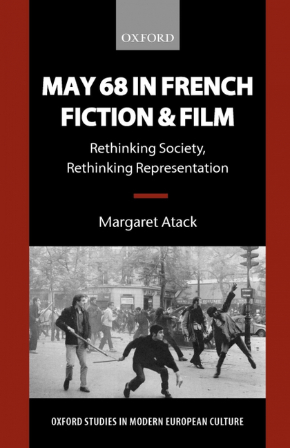 MAY 68 IN FRENCH FICTION AND FILM
