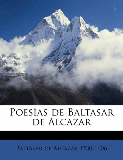 POESÍAS DE BALTASAR DE ALCAZAR