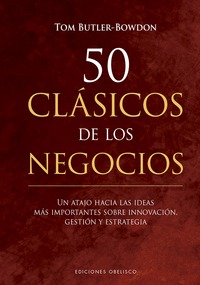 50 CLÁSICOS DE LOS NEGOCIOS.