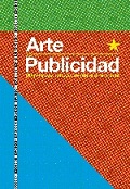 ARTE VS PUBLICIDAD. (RE)VISIONES CRÍTICAS DESDE EL ARTE ACTUAL.