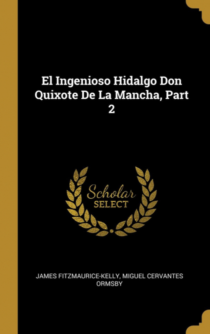 EL INGENIOSO HIDALGO DON QUIXOTE DE LA MANCHA, PART 2