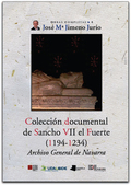 COLECCIÃN DOCUMENTAL DE SANCHO VII EL FUERTE (1194-1234)