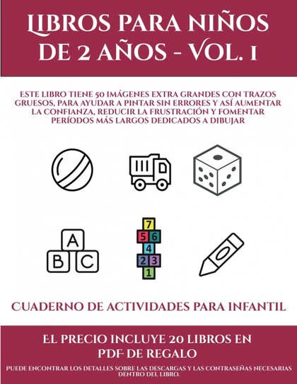 CUADERNO DE ACTIVIDADES PARA INFANTIL (LIBROS PARA NIÑOS DE 2 AÑOS - VOL. 1)