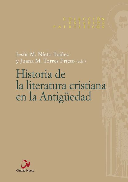 HISTORIA DE LA LITERATURA CRISTIANA EN LA ANTIGÜEDAD
