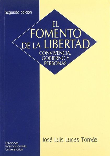 FOMENTO DE LA LIBERTAD CONVIVENCIA GOBIERNO