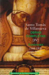 OBRAS COMPLETAS DE SANTO TOMÁS DE VILLANUEVA. IV: CONCIONES 160-192. TIEMPO DE P.