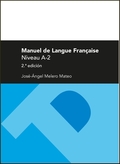 MANUEL DE LANGUE FRANÇAISE, NIVEAU A-2