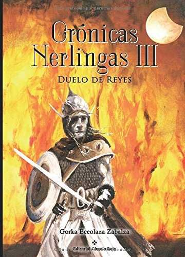 CRÓNICAS NERLINGAS III. DUELO DE REYES