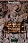 LA BIBLIA : ENTRE HISTORIA Y TEOLOGÍA : LA EXÉGESIS CANÓNICA DE B. S. CHILDS