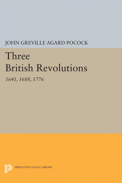 THREE BRITISH REVOLUTIONS
