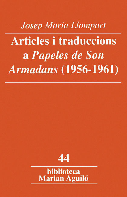 ARTICLES I TRADUCCIONS A ´PAPELES DE SON ARMADANS´ (1956-1961)