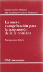 LA NUEVA EVANGELIZACIÓN PARA LA TRANSMISIÓN DE LA FE CRISTIANA.