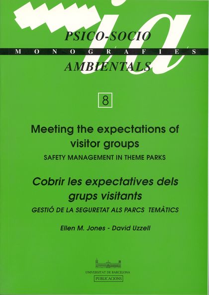 MEETING THE EXPECTATIONS OF VISITOR GROUPS : SAFETY MANAGEMENT IN THEME PARKS - COBRIR LES EXPE