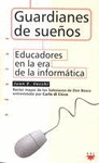 GUARDIANES DE SUEÑOS: EDUCADORES DE LA ERA DE LA INFORMÁTICA
