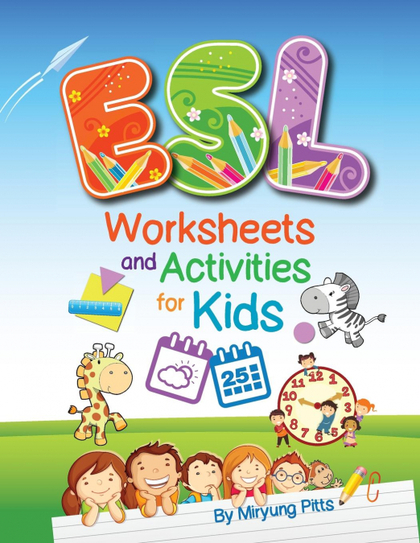 ESL WORKSHEETS AND ACTIVITIES FOR KIDS.