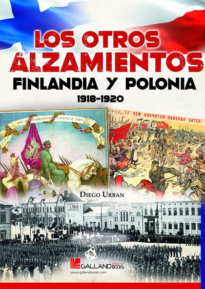 LOS OTROS ALZAMIENTOS. FINLANDIA Y POLONIA. 1918-1920
