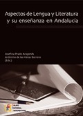 ASPECTOS DE LENGUA Y LITERATURA Y SU ENSEÑANZA EN ANDALUCÍA.