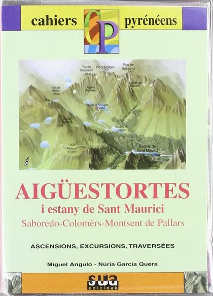 AIGÜESTORTES I ESTANY DE SANT MAURICI (SABORADO, COLOMERS, MONTSENT DE PALLARS)