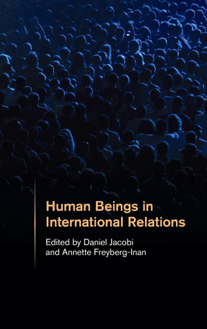 HUMAN BEINGS IN INTERNATIONAL RELATIONS