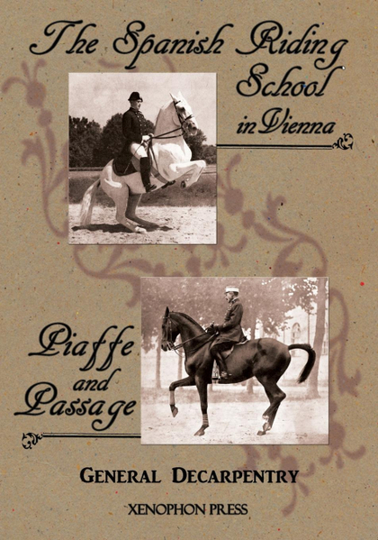 'SPANISH RIDING SCHOOL' AND 'PIAFFE AND PASSAGE' BY DECARPENTRY