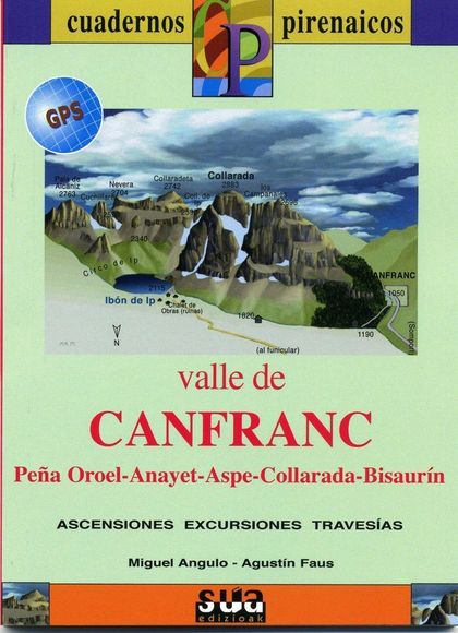 VALLE DE CANFRANC : PEÑA OROEL, ANAYET, ASPE, COLLARADA, BISURÍN