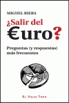 ¿SALIR DEL EURO? PREGUNTAS (Y RESPUESTAS) MÁS FRECUENTES