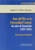 SANZ DEL RÍO EN LA UNIVERSIDAD CENTRAL: LOS AÑOS DE FORMACIÓN (1837-1854)
