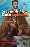 SAN JUAN DE ÁVILA, DOCTOR. MAGISTERIO VIVO
