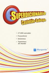 SUPERDICIONARIO CASTELÁN-GALEGO