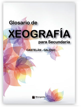 GLOSARIO DE XEOGRAFÍA PARA SECUNDARIA CASTELÁN-GALEGO