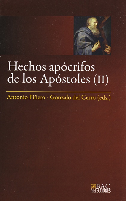 HECHOS APÓCRIFOS DE LOS APÓSTOLES. III: HECHOS DE FELIPE ; MARTIRIO DE PEDRO ; H